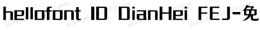 hellofont ID DianHei FEJ字体转换